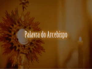 Palavra do Arcebispo