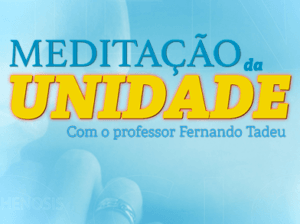 Meditação da Unidade