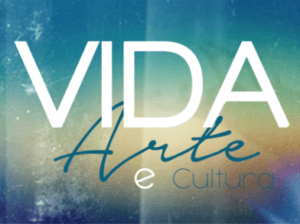 Vida: Arte e cultura