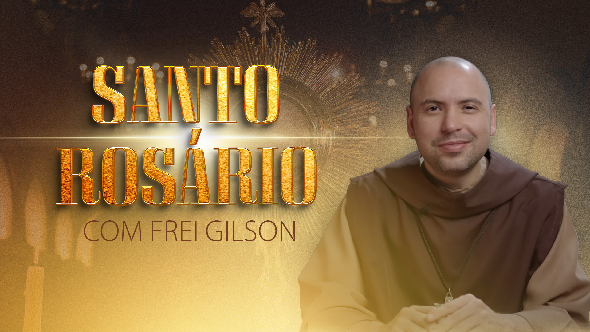 SANTO ROSÁRIO COM FREI GILSON