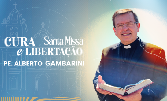 Missa de Cura e Libertação com Padre Alberto Gambarini