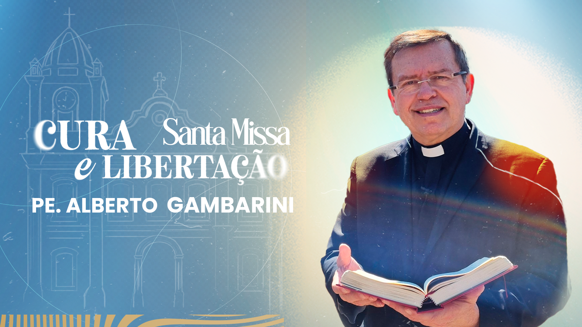 Missa de Cura e Libertação com Padre Alberto Gambarini